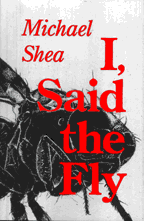 I, Said the Fly